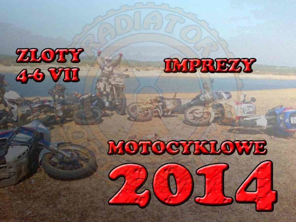 Zloty, imprezy motocyklowe 04-06.07.2014 wakacje wystartowały