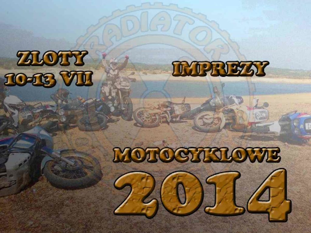 Zloty, imprezy motocyklowe 10-13.07.2014