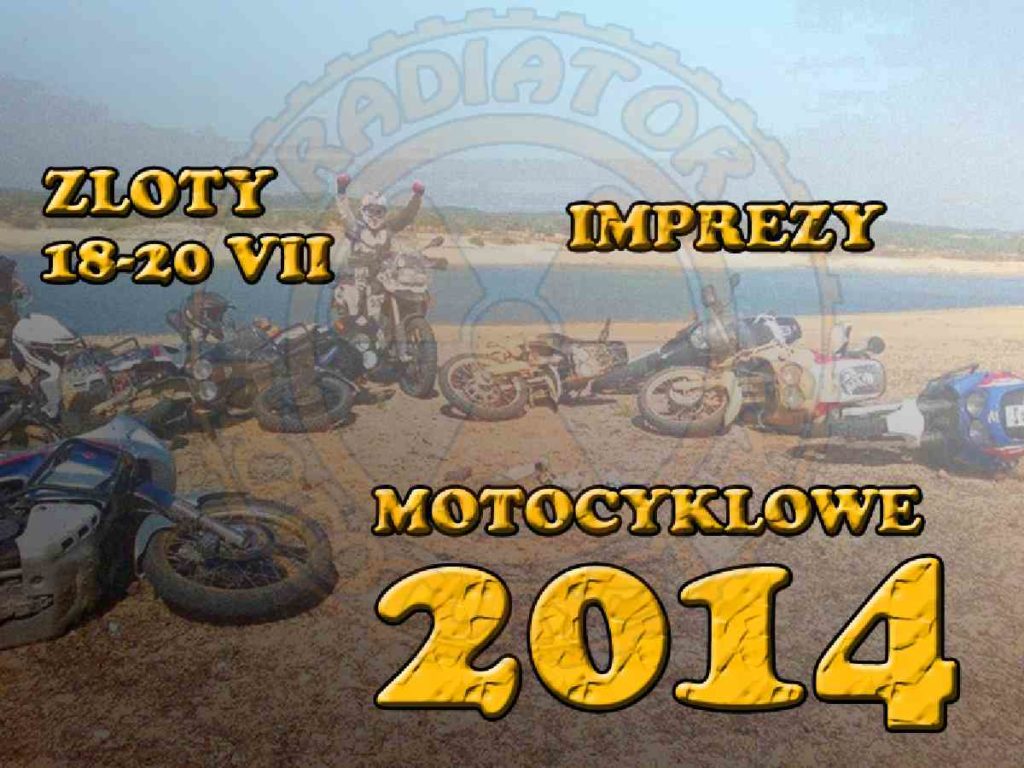 Zloty, imprezy motocyklowe 18-20.07.2014
